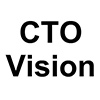 CTO Vision